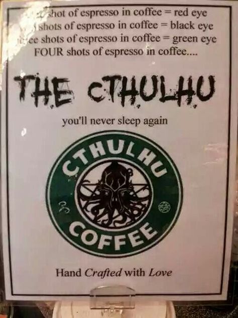 Cthulhu Coffee... you'll never sleep again. Lovecraft Memes, Never Sleep Again, Cthulhu Fhtagn, Lovecraft Art, Chaos Magick, Lovecraft Cthulhu, Weird Fiction, Lovecraftian Horror, Dnd Funny