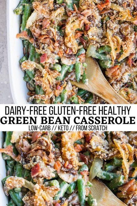 Gluten Free Green Bean Casserole, Fresh Green Bean Recipes, Dairy Free Thanksgiving, Healthy Green Bean Casserole, Healthy Green Beans, Dairy Free Sauces, Green Bean Casserole Recipe, Keto Green, Recipes List