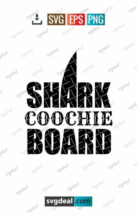 Shark Coochie Board Svg Start Now, Personal Project, Svg Free Files, Sharks, Free Svg, Vinyl Wall, Vector File, Digital Artwork, Svg Files