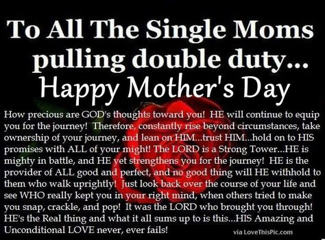 Religious Mother's Day Quote For Single Moms Single Mom Meme, Single Mother Quotes, Holiday Blessings, Cheesecake Fruit, Happy Mothers Day Pictures, Hairstyles Weave, Mother's Day Ideas, Birthday Wishes For Mother, Math Quotes