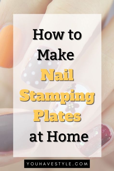 How to Make Nail Stamping Plates at Home Diy Nail Stamping Plates, Nail Art Stamping Plates Design, Nail Stamp Plates, Nail Art Techniques Step By Step, Nail Stamping Designs, Nail Stamp Kit, Fingernails Painted, Stamping Nail Polish, Diy Nails Stickers