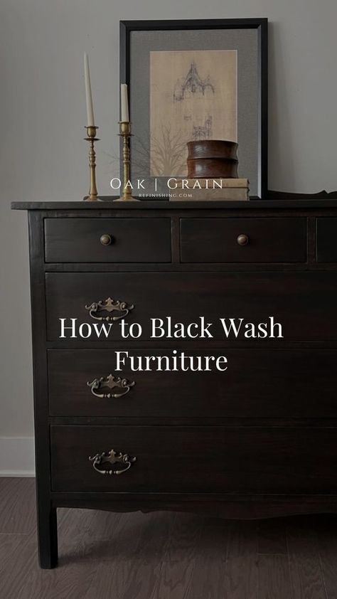 Dark Stained Bedroom Furniture, Minwax Black Stain, Black Wash Dresser, Black And Tan Dresser Makeover, Black Painted Antique Dresser, Black Stain Vs Black Paint Wood Furniture, How To Black Wash Furniture, Black Wood Stain Furniture, Black Washed Furniture