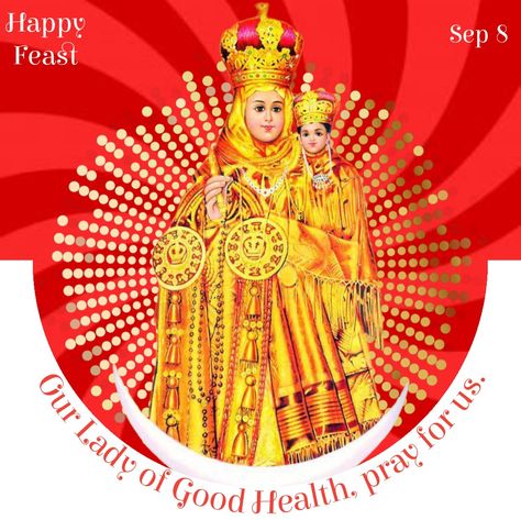 Roman Catholic feast days #Our Lady of Velankanni #வேளாங்கண்ணி மாதா #Our Lady of Good Health Our Lady Of Velankanni, Our Lady Of Good Health, Catholic Feast Days, Happy Feast, Mother Mary Images, Health Images, Good Evening Greetings, Catholic Decor, Evening Greetings