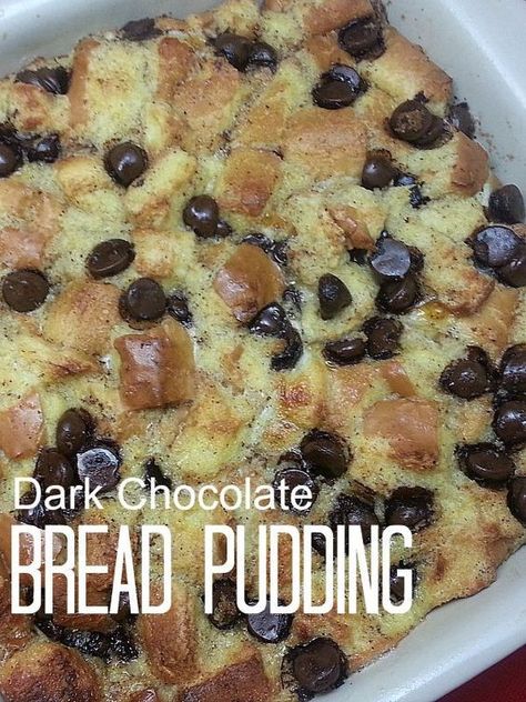 Dark Chocolate Bread Pudding Chocolate Bread Pudding Recipe, Chocolate Chip Bread Pudding, Banana Bread Pudding, Bread Chocolate, Chocolate Bread Pudding, Chocolate Chip Bread, Bread Pudding Recipe, Chocolate Bread, Pudding Desserts