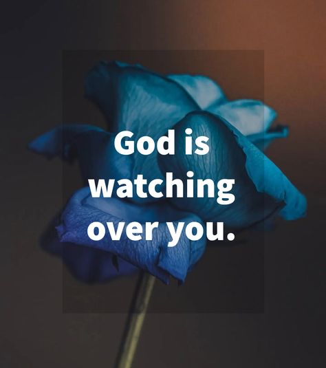 God is watching over you. God Is Watching You, God Is Watching, Watch Over Me, Prayer For You, God Is, Mansion, The Creator, Quotes, Quick Saves