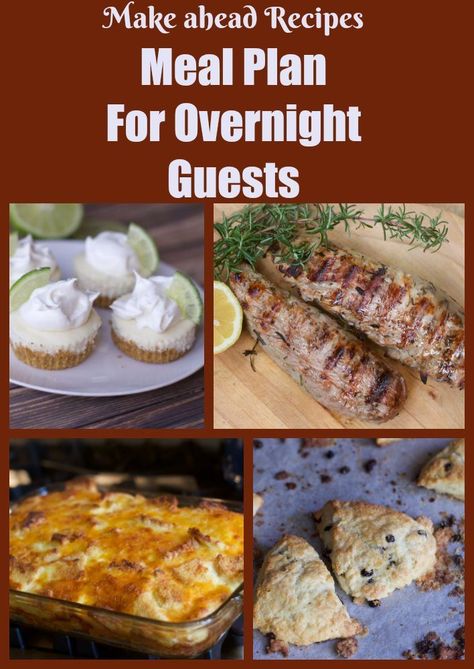 Simple Make Ahead Meal Plan for Overnight House Guests make ahead recipes for those overnight house guests Meals For Visiting Guests, Meal Planning For House Guests, House Guest Meal Ideas, Dinner For House Guests, Weekend Menu For Guests, House Guests Hosting Food, Easter Brunch Recipes For A Crowd, Make Ahead Breakfast For Guests, Lunch Ideas For House Guests