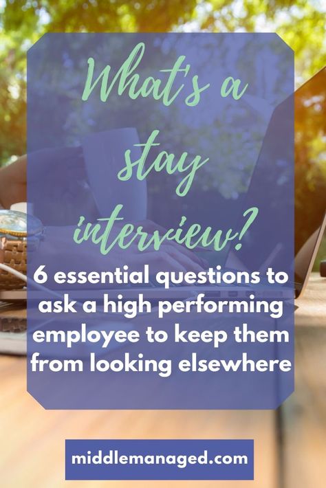 Stay Interview Questions, Staff Shout Out Ideas, Effective Supervisor, Stay Interview, Effective Leadership Skills, Work Team Building, Interview Format, Staff Retention, Interview Help