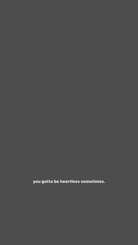 Heartless Wallpaper, Ig Notes, Heartless Quotes, Good Vibes Quotes, Vibes Quotes, Cold Hearted, Photo Insta, Focus On Me, Crazy Life