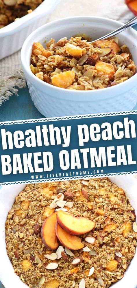 Healthy Baked Peaches, Peach Baked Oatmeal, Healthy Peach Recipes, Peach Healthy, Peach Oatmeal, Oatmeal Healthy, Baked Oatmeal Healthy, Healthy Oatmeal Recipes, Healty Dinner