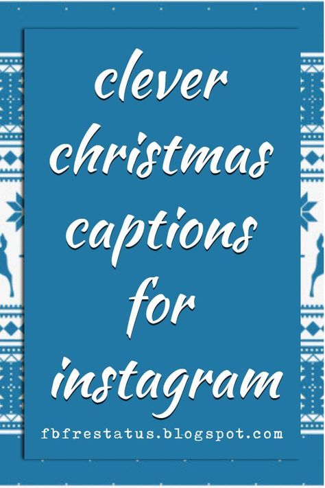 Clever Christmas Quotes, Christmas Puns Captions, Christmas Party Captions For Instagram, Captions With Family, Instagram Christmas Captions, Christmas Card Captions, Christmas Images For Facebook, Christmas Quotes Grinch, Funny Christmas Captions