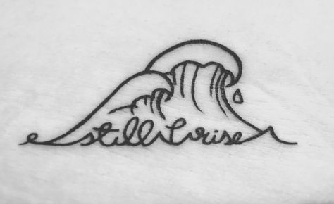 Still Ill Tattoo, Maya Angelou Tattoo Ideas, Hawaii Wave Tattoo, Wave Collar Bone Tattoo, Wave Tattoo With Words, Tides Tattoo, Still I Rise Tattoo, Seashell Tattoo, Tattoo Wave