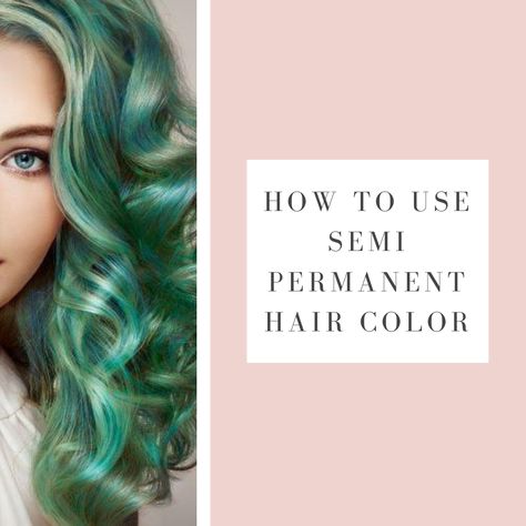 How to Use Semi Permanent Hair Color Medium Ash Blonde, Neutral Blonde, Semi Permanent Hair Color, Open Hairstyles, Tone Hair, Semi Permanent, Hair Serum, Permanent Hair Color, Permed Hairstyles