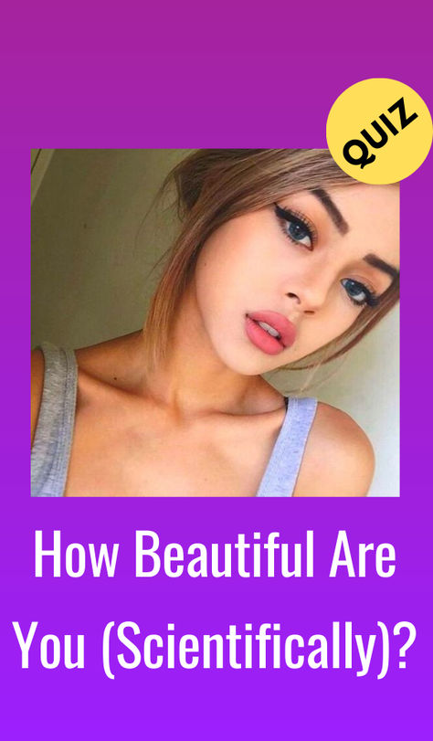 How Beautiful Are You How Beautiful Are You Scientifically, Buzzerilla Viral, Buzz Quiz, Common Sense Questions, Beauty Quiz, Bored Jar, Personality Psychology, Fun Quizzes To Take, What To Do When Bored