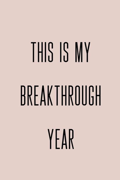 This is my breakthrough year. Wealthy Mindset, Alive Quotes, Ceo Mindset, Medical School Motivation, Vision Board Affirmations, Vision Board Manifestation, Motiverende Quotes, Vision Board Inspiration, Boss Quotes