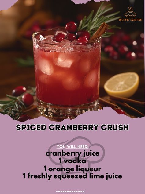 🍹✨ Elevate your holiday celebrations with this Spiced Cranberry Crush cocktail! 🎄🍸 Spiced Cranberry Crush Ingredients: - 1 cup cranberry juice - 1/2 cup vodka - 1/4 cup orange liqueur - 1/4 cup freshly squeezed lime juice - 1/2 tsp ground cinnamon - Ice cubes - Fresh cranberries and rosemary sprigs for garnish Instructions: 1. In a shaker, combine cranberry juice, vodka, orange liqueur, lime juice, and cinnamon. 2. Add ice cubes and shake well. 3. Strain into glasses filled with ice. 4. Ga... Cranberry Vodka Recipe, Cranberry Ice, Vodka Orange, Peppermint Vodka, Cranberry Vodka, Orange Liqueur, Yummy Alcoholic Drinks, Vodka Recipes, Rosemary Sprigs