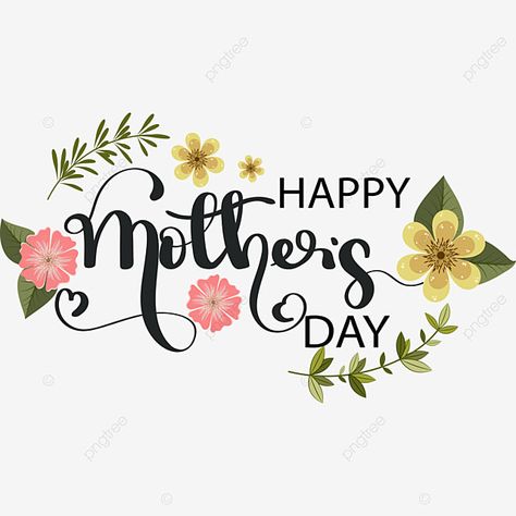 Lettering With Flowers, Mother Clipart, Mothers Day Text, Mother's Day Background, Mom Clipart, Compass Tattoo Design, Custom Photo Mugs, Mothers Day Wreath, Happy Mother's Day Card