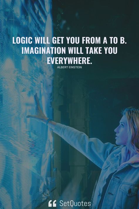 Logic will get you from A to B. Imagination will take you everywhere. – Albert Einstein Limit Quotes, Beautiful Thoughts, Albert Einstein Quotes, Board Book, With Meaning, Board Books, Quotes To Inspire, Dream Board, Albert Einstein