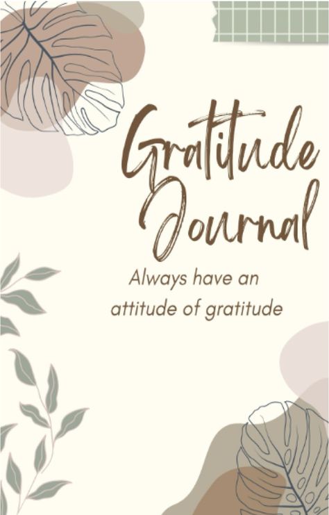 Always have an attitude of gratitude Get your journal today! #journal #writing #motivation #gratitude #grateful #momlife #parenting Journal Cover Page Printable, Gratitude Journal Cover, Cover Page Printable, Journal Cover Page, Daily Gratitude Journal, Gratitude Challenge, Writing Motivation, Positive Outlook On Life, Women Writing