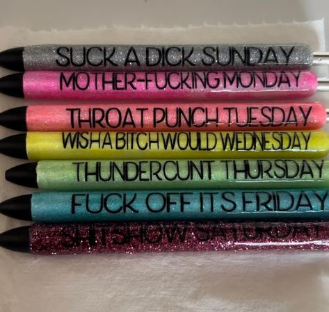 inappropriate but funny glitter resin pens for each day of the week Funny Things To Buy, Resin Pens, Inappropriate Gift, Songs That Describe Me, Inappropriate Thoughts, Rainbow Aesthetic, Cosplay Tutorial, Character Quotes, Best Pens