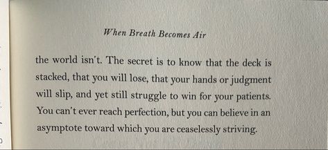 When Breath Becomes Air- Paul Kalanithi When Breath Becomes Air Quotes, Paul Kalanithi, When Breath Becomes Air, Book Stuff, Keep In Mind, Book Quotes, Me Quotes, Mindfulness, Reading