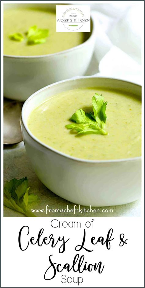 Celery Leaf Soup, Scallion Soup, Spring Dinner Party, Celery Leaves, Celery Recipes, Cream Of Celery, Spring Dinner, Celery Soup, Recipe Community