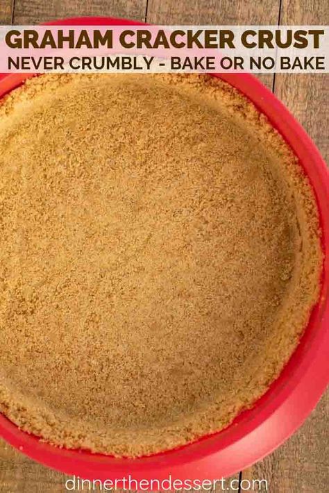 Graham Cracker Crust is quick and easy, made with ONLY 3 ingredients and ready in under 20 minutes!  #easy #nobake #recipe #pie #dessert #pie #cheesecake #grahamcracker #dinnerthendessert No Bake Graham Cracker Crust, Easy Graham Cracker Crust, Baked Graham Cracker Crust, Graham Cracker Crust Recipe, Baking Recipes Pie, Delicious Holiday Desserts, Homemade Graham Cracker Crust, Graham Cracker Crust Pie, Homemade Graham Crackers