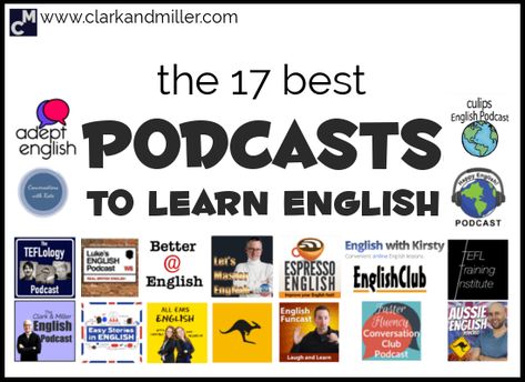 The 17 Best Podcasts to Learn English | Clark and Miller Learn English Apps, English Learning Podcast, Podcast To Learn English, Podcast For Learning English, English Learning Spoken App, Learn Speaking English, Email Reply, English Podcast, Listening English