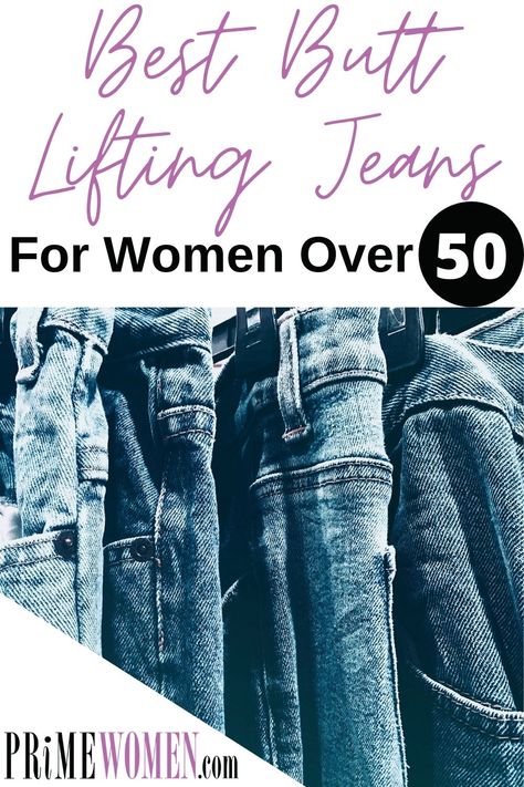 The Best Butt-Lifting Jeans For Women Over 50 | Prime Women Lift And Shape Jeans, Bum Lifter Jeans, But Lifting Jeans, Jeans For Saddlebags, Best Jeans For Flat Butts, Flat Buttocks Outfits, Jeans For Flat Butts, Jeans For Women Over 50, Prime Women