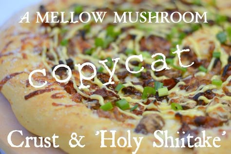 Mellow Mushroom Pizza, Mushroom Pizza Recipes, Mellow Mushroom, Savory Tarts, Mushroom Pizza, Cooking Pizza, Party Snack Food, Kitchenaid Mixer, Pizza Crust Recipe