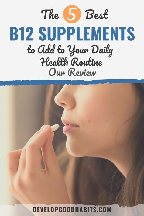 Top 5 B12 Supplements to add to your daily health routine How Much B12 To Take Daily, Daily Supplements For Women In Their 20s, Supplements To Take Daily, B12 Supplements, Women’s Daily Vitamin Routine, Best B12 Supplement Vitamins, Best Women’s Supplements, Best Multivitamin, B12 Vitamin Supplement