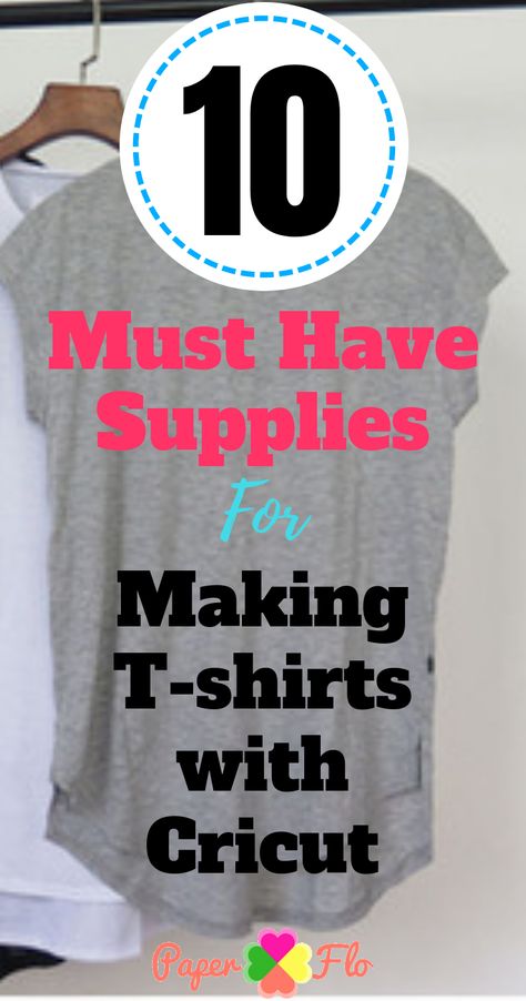 10 Best Supplies for Making T-shirts with Cricut Do you like the idea of making t-shirts at home? Get the list of supplies you need to print the shirts. Download the pdf of the craft supply list and start today.#paperflodesign#makingtshirtswithcricut Tshirt Tips, Easy Crafting Ideas, Craft Blanks, Cricut Supplies, Cricut Air, Tshirt Business, Cricut Tips, Cricut Projects Beginner, Shirt Making