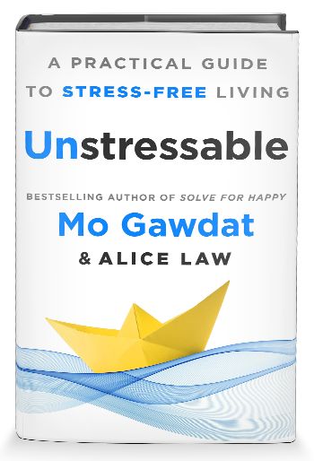 Unstressable | Mo Gawdat with Alice Law | St. Martin's Publishing Group Mo Gawdat, Dream Chaser, Happy A, Book List, Co Founder, Book Lists, Bestselling Author, Acting, Reading