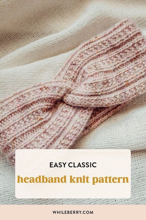 Ready to start knitting cozy headbands? Check out this beginner ear warmer knitting pattern and hand knit your first headband! Find this knitting pattern at whileberry.com Cable Knit Headband Pattern Free, Knit Ear Warmer Pattern Free, Headband Knitting Patterns Free, Knitted Headband Pattern, Ear Warmer Knitting Pattern, Cozy Hobbies, Earwarmer Knitting Patterns, Chunky Knit Headband, Knitting Headband