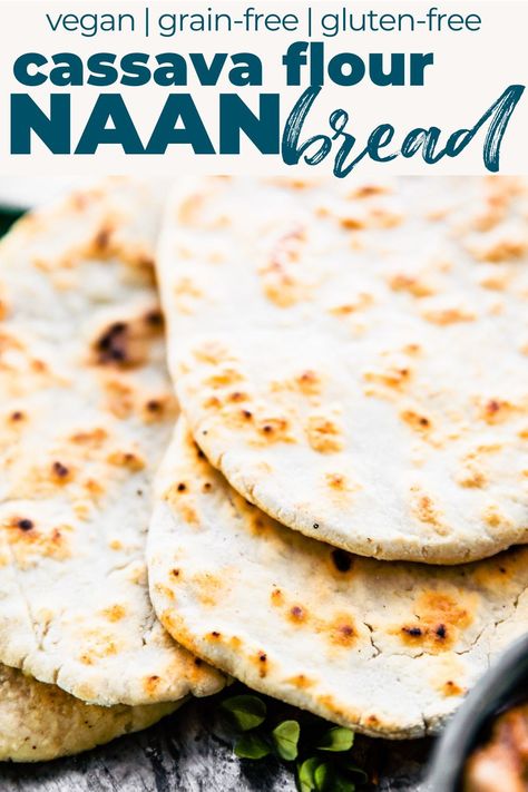 Aip Naan Bread, Cassava Naan Bread, Cassava Flour Naan Bread, Casava Flour Naan Bread, Cassava Flour Flatbread, Gluten Free Cassava Flour Recipes, Cassava Flour Naan, Cassava Pita Bread, Cassava Flatbread