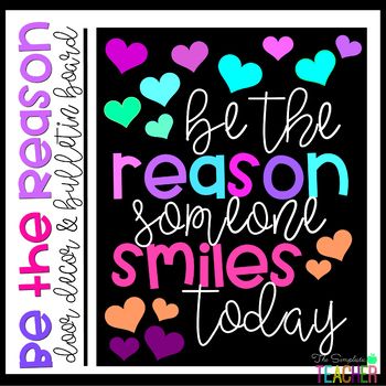 Be the Reason Someone Smiles Today Bulletin Board or Door Decor Poster Holiday Classroom Doors, Martin Luther King Activities, Inspirational Bulletin Boards, February Bulletin Boards, High School Bulletin Boards, School Door Decorations, Classroom Doors, White Boards, February Crafts