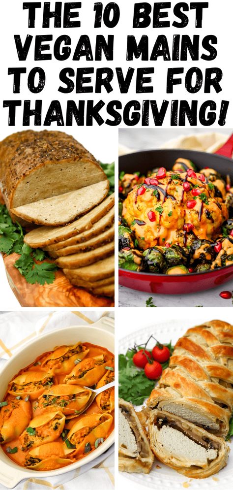 Vegetarian Main Course Thanksgiving, Whole Food Plant Based Thanksgiving Recipes, Whole Food Plant Based Thanksgiving, Best Vegan Thanksgiving Recipes, Thanksgiving Dinner Ideas Vegetarian, Vegetarian Gluten Free Thanksgiving Recipes, Winter Vegan Dinner, Vegetarian Dishes For Thanksgiving, Vegan Thanksgiving Dinner Main Dish