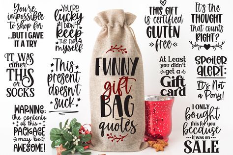 Wine Bag Vinyl Ideas, Wine Bag Sayings Svg, Funny Wine Bag Sayings, Funny Wine Bags, Cricut Wine Bag Ideas, Wine Bottle Bags Sayings, Gift Tag Sayings, Wine Bags Ideas, Wine Bag Sayings