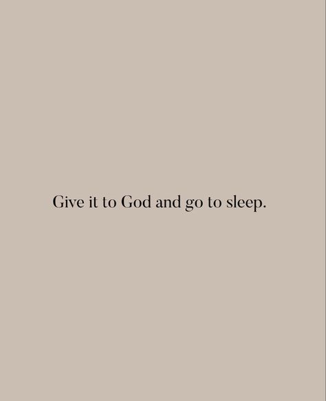 Give It To God And Go To Sleep, Christian Asthetic, God Aesthetic, Christian Bible Quotes, Bible Notes, Bible Quotes Prayer, Happy Words, God Loves Me, Bible Encouragement