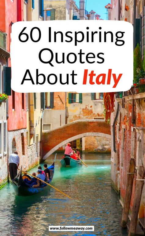 60 Inspiring Quotes About Italy | italy quotes to uplift your spirits | happy quotes about italy | positive quotes about italy | best inspirational quotes about italy | best quotes about italy | Quotes About Italy, Travel Quotes Italy, Italy Quotes, Italy Destinations, European Travel Tips, Things To Do In Italy, Solo Travel Tips, Italy Itinerary, Europe Trip Itinerary