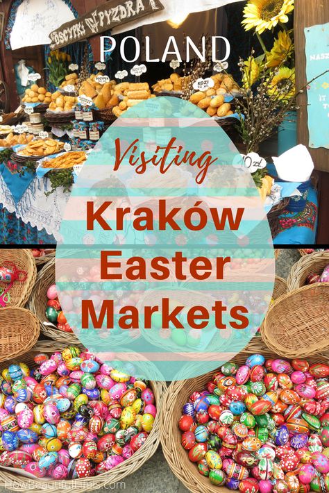 Visiting Kraków Easter Markets | How Beautiful Life Is Easter In Poland, Poland Vacation, Krakow Travel, Travel United States, Polish Easter, Visit Poland, Travel Through Europe, Poland Travel, Travel Books