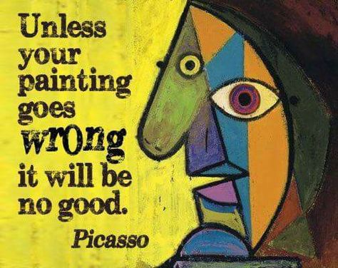 Happy Art Paintings, Picasso Quote, Art Room Posters, Picasso Art, Artist Quotes, Creativity Quotes, Make Mistakes, Happy Art, Classroom Posters