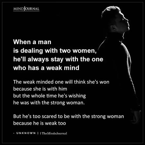 Weak Woman Quotes, Weak Men Quotes, Strong Man Quotes, Weakness Quotes, Weak Men, Cheating Quotes, Strong Mind Quotes, Strong Women Quotes, Men Quotes