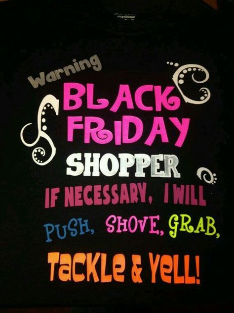 Friday Sayings, Appliqué Shirts, Black Friday Funny, Black Friday Shirts, Friday Shirt, Funny Friday, Friday Images, Shopping Quotes, Its Friday Quotes