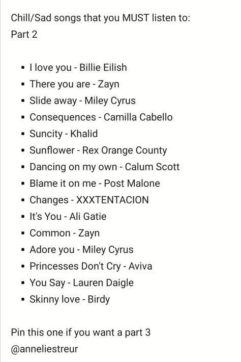 Songs To Post Myself, Myself Post Malone, Dancing On My Own, Post Malone, Saddest Songs, Pretty Words, Change The World, You Must, Let It Be