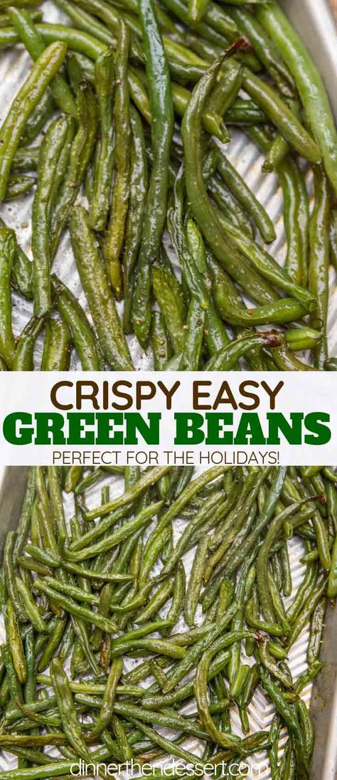 Quick and Easy Roasted Green Beans are an easy side dish your kids will love. They're crisp-tender and a great alternative to steamed! | #greenbeans #holidays #sidedish #christmas #thanksgiving #vegetarian #dinnerthendessert Oven Green Beans, Thanksgiving Vegetarian, Baked Green Beans, Easy Green Beans, Roasted Green Beans, Easy Side Dish, Green Bean Recipes, Veggie Side Dishes, Vegetable Sides