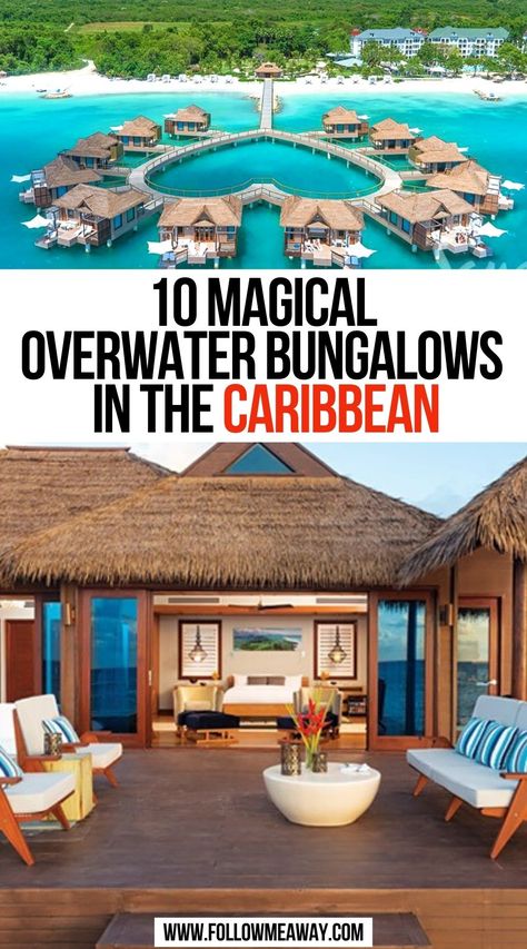 Magical Overwater Bungalows in the Caribbean Overwater Bungalow All Inclusive, Best Tropical Vacations, Housekeeping Hacks, Lux Travel, Overwater Villa, Tropical Travel Destinations, Dream Holidays, Water Bungalow, Travel Caribbean