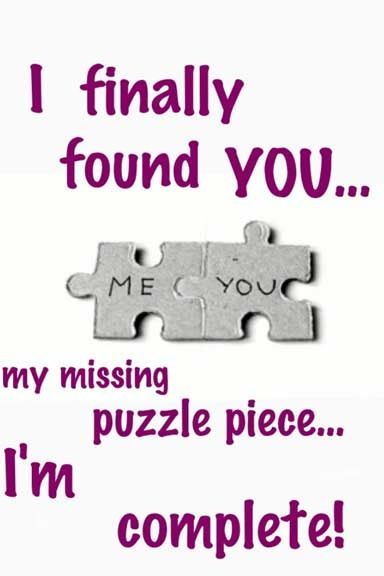 I finally found you my missing puzzle piece! I'm complete ❤️ Puzzle Pieces Quotes, Meeting You Quotes, Boyfriend Quotes For Him, Encouraging Scripture Quotes, Missing Puzzle Piece, Hubby Love Quotes, Romantic Good Morning Quotes, Most Powerful Quotes, Inspirational Short Stories