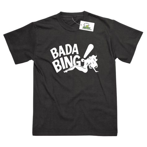 This is a perfect T-Shirt for any Sopranos fans. It features the sign from the Silvio's strip club, The Bada Bing Bada Bing, Tee Shirt Outfit, The Sopranos, School Tops, How To Make Tshirts, Gray Tshirt, Printed Design, 2 Colours, Tshirt Colors