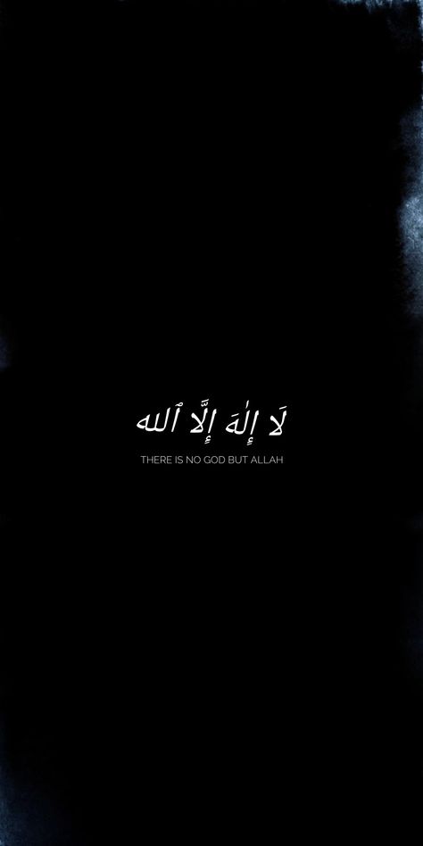 Islamic Wallpapers with the verse la ilaha illallah (There is no God but Allah) Kalma Islam Wallpapers, Islamic Ayats Wallpaper, Allhamdulliah Wallpapers, Black Aesthetic Wallpaper With Quotes, Kalma Wallpapers, Al Hamdulillah Wallpaper, Islamic Motivational Quotes Wallpaper, La Ilaha Illallah Wallpaper, Inshallah Wallpaper