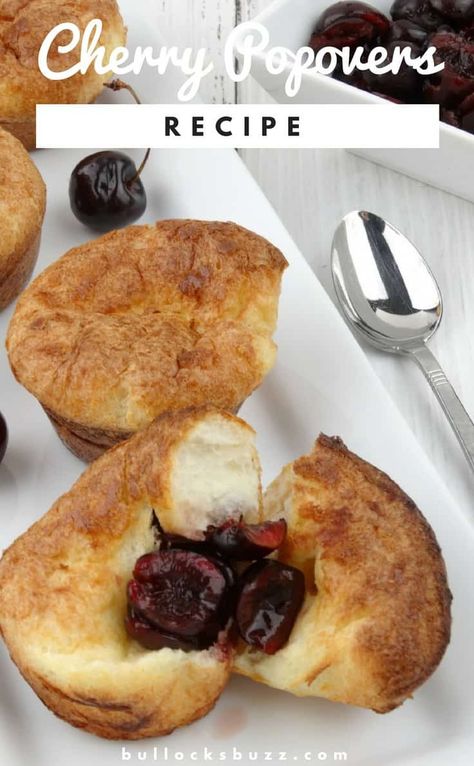 Golden, light and airy, these Cherry Popovers have a deliciously buttery taste; topped with sweetened fresh cherries they'll have everyone asking for more! #brunch #holidayrecipes #easyrecipes #recipes Popovers In Muffin Tin, Good Morning September, Weekday Breakfast Ideas, Holiday Breakfast Recipes, Popovers Recipe, Kid Friendly Food Ideas, Breakfast Meal Prep Recipes, Popover Recipe, Birthday Party Food Ideas